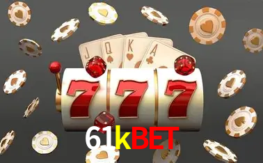 Descubra o Mundo do Cassino Online com 61kbet